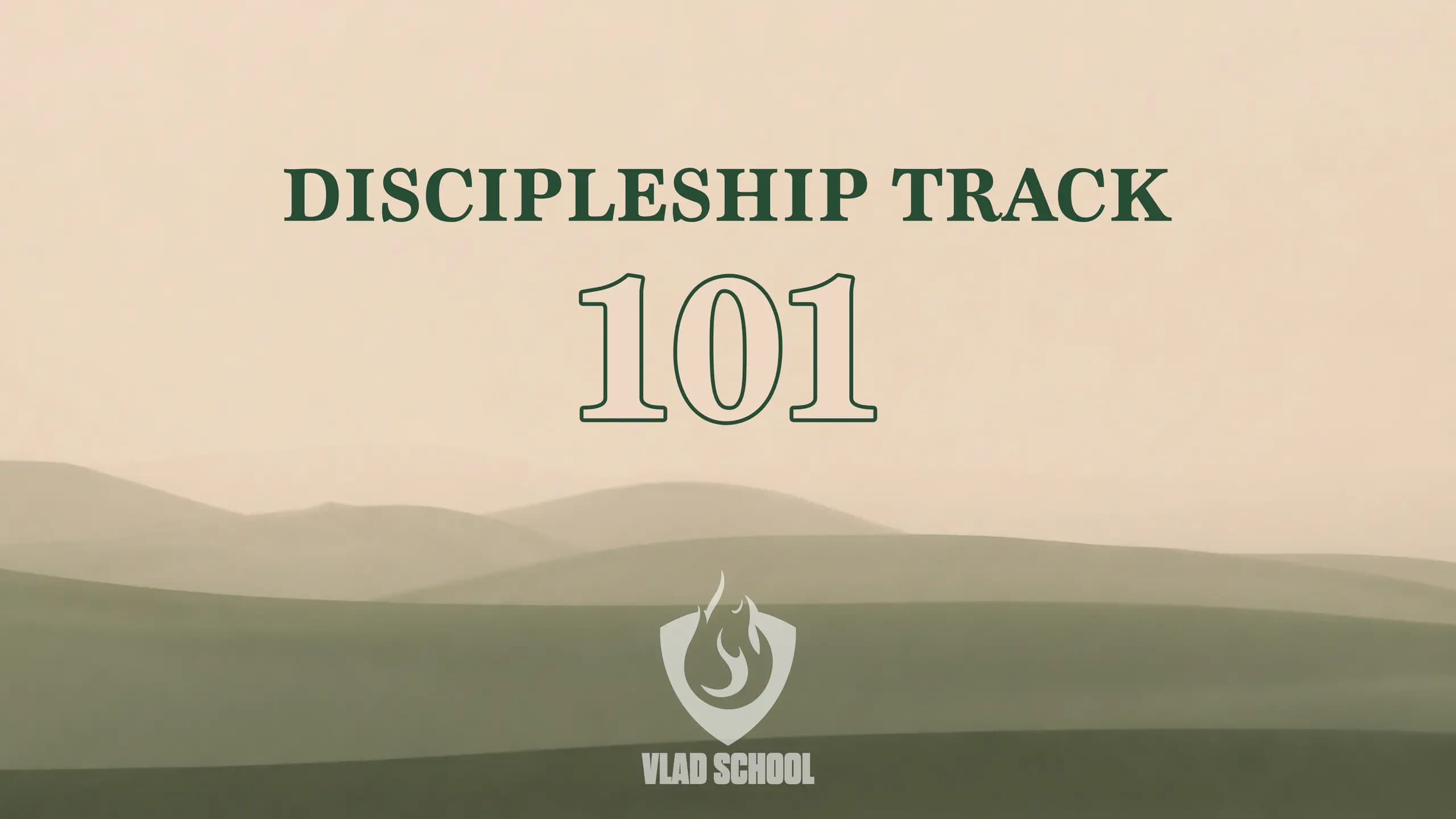 Discipleship Track 101